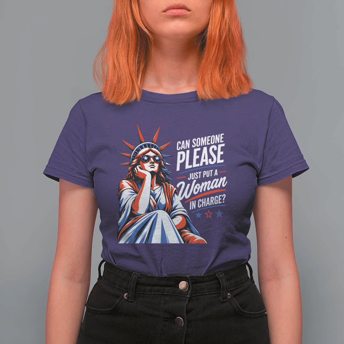 Patriotic Lady Liberty Feminist Graphic T Shirt For Women Can Someone Please Just Put A Woman In Charge Funny Feminism