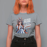 Patriotic Lady Liberty Feminist Graphic T Shirt For Women Can Someone Please Just Put A Woman In Charge Funny Feminism