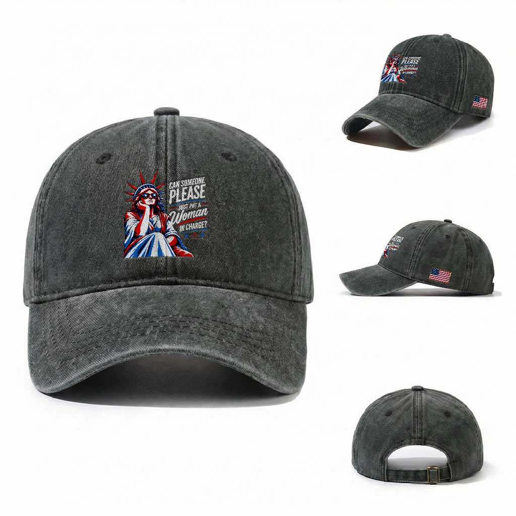 Patriotic Lady Liberty Feminist Graphic Washed Cotton Baseball Cap Can Someone Please Just Put A Woman In Charge Funny Feminism