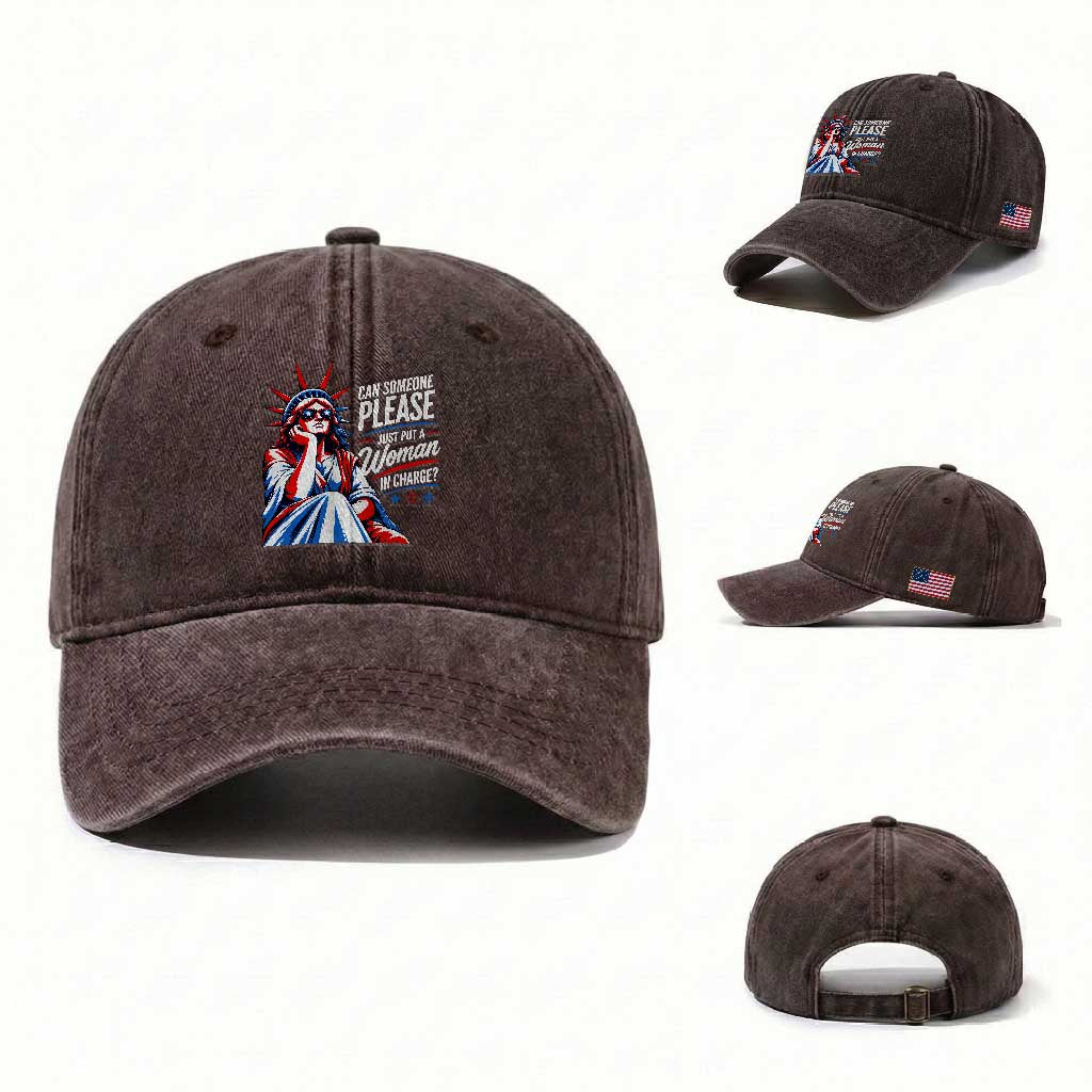Patriotic Lady Liberty Feminist Graphic Washed Cotton Baseball Cap Can Someone Please Just Put A Woman In Charge Funny Feminism