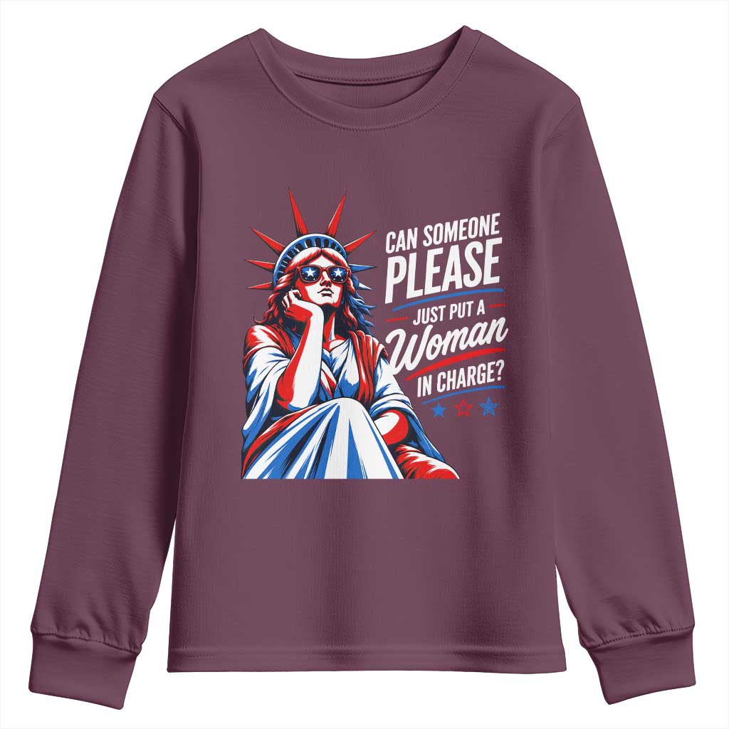 Patriotic Lady Liberty Feminist Graphic Youth Sweatshirt Can Someone Please Just Put A Woman In Charge Funny Feminism