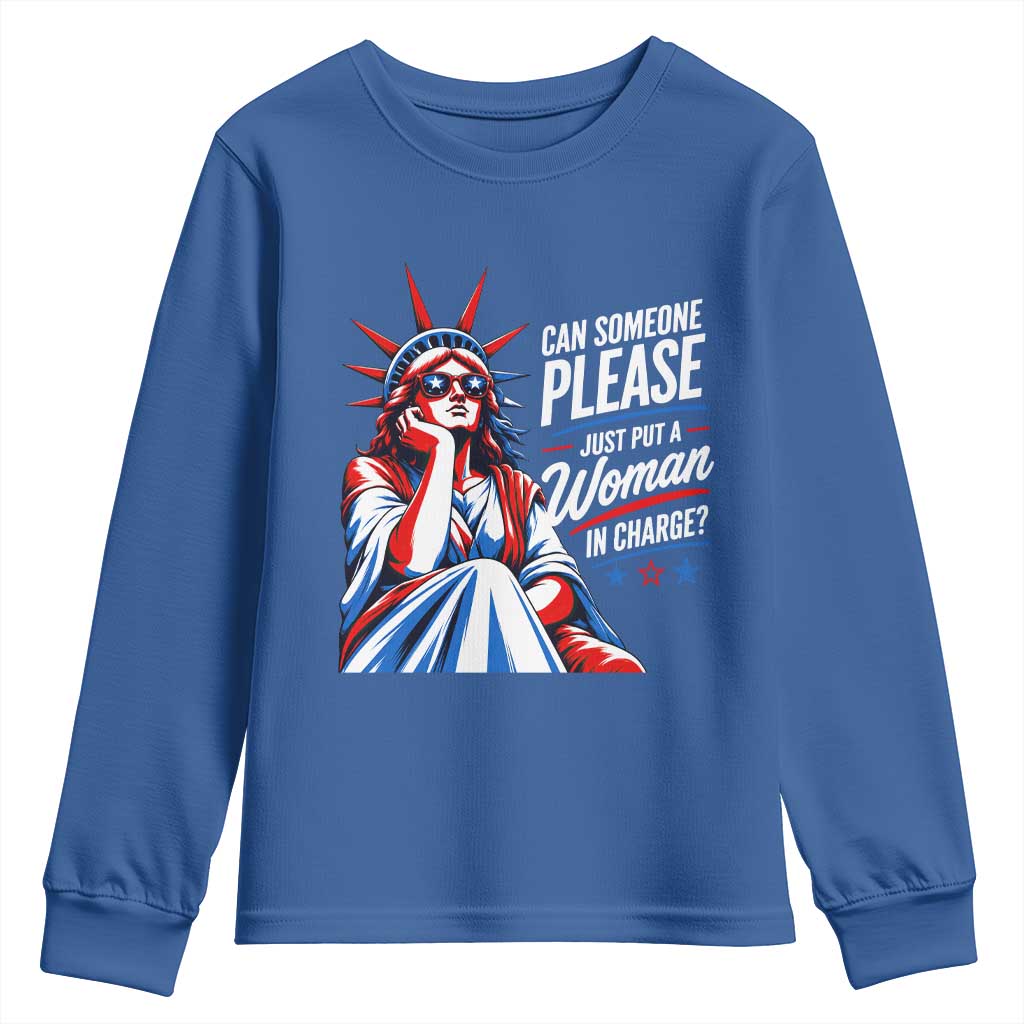 Patriotic Lady Liberty Feminist Graphic Youth Sweatshirt Can Someone Please Just Put A Woman In Charge Funny Feminism