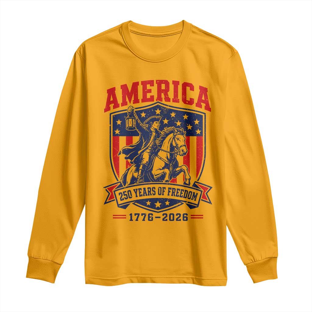 250 Years of Freedom Paul Revere Midnight Ride Long Sleeve Shirt Patriotic Historical Revolution American Flag Shield