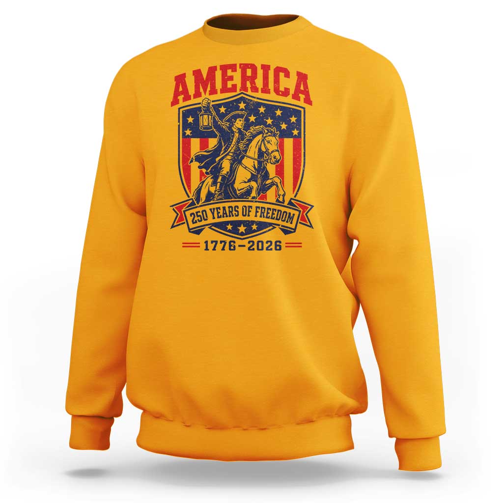 250 Years of Freedom Paul Revere Midnight Ride Sweatshirt Patriotic Historical Revolution American Flag Shield