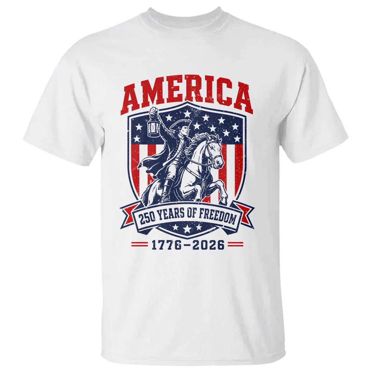 250 Years of Freedom Paul Revere Midnight Ride T Shirt Patriotic Historical Revolution American Flag Shield