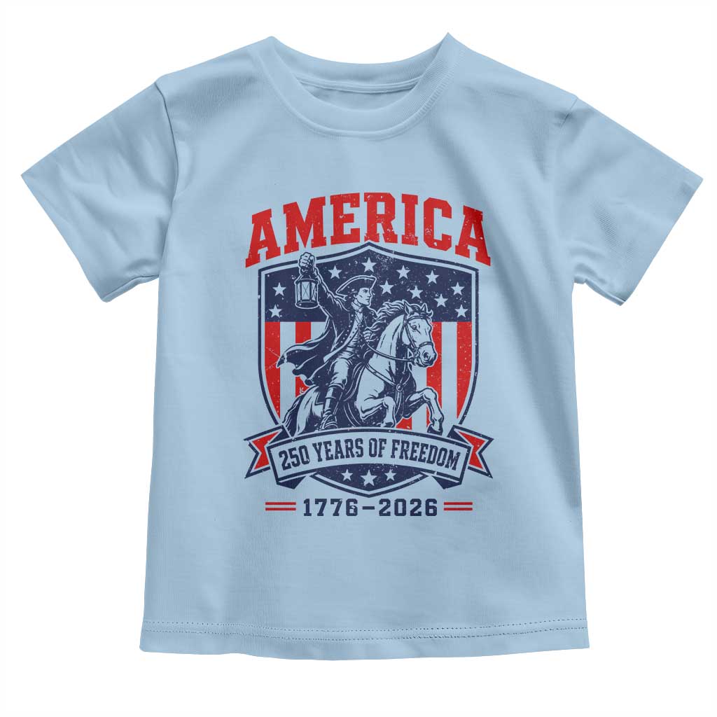 250 Years of Freedom Paul Revere Midnight Ride Toddler T Shirt Patriotic Historical Revolution American Flag Shield