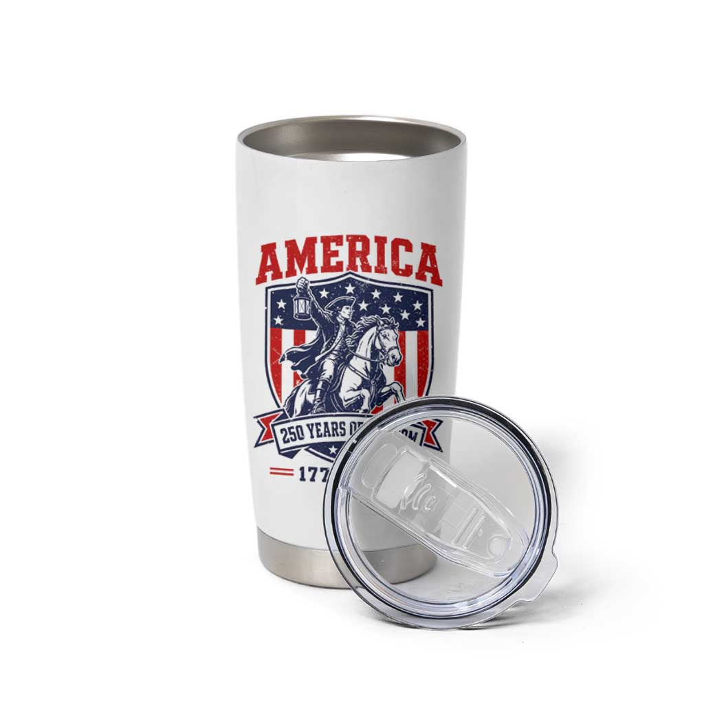 250 Years of Freedom Paul Revere Midnight Ride Tumbler Cup Patriotic Historical Revolution American Flag Shield