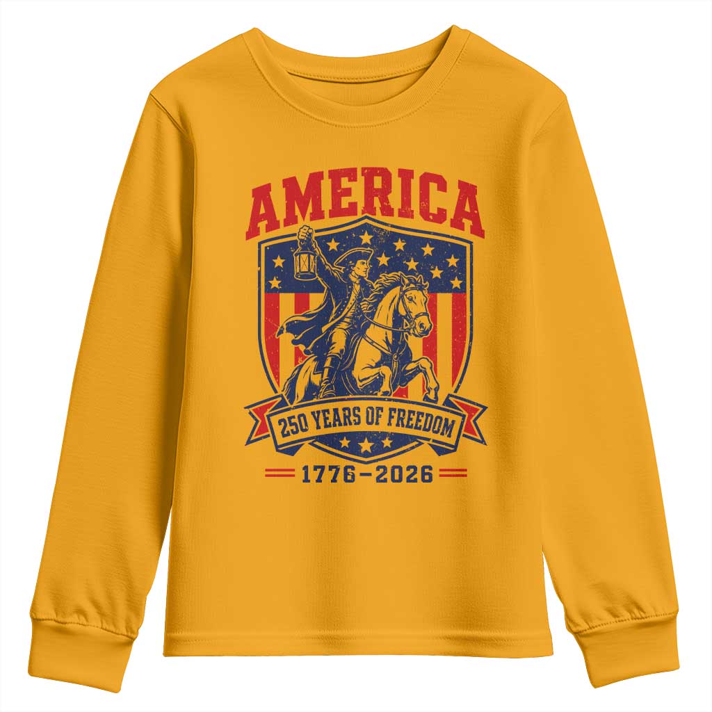 250 Years of Freedom Paul Revere Midnight Ride Youth Sweatshirt Patriotic Historical Revolution American Flag Shield