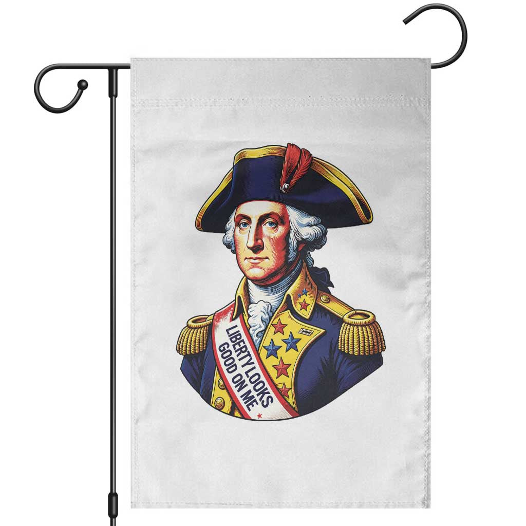 George Washington Patriotic History Graphic Garden Flag Liberty Looks Good On Me 4th of July Founding Father Humor