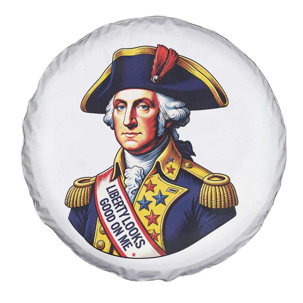 George Washington Patriotic History Graphic Spare Tire Cover Liberty Looks Good On Me 4th of July Founding Father Humor