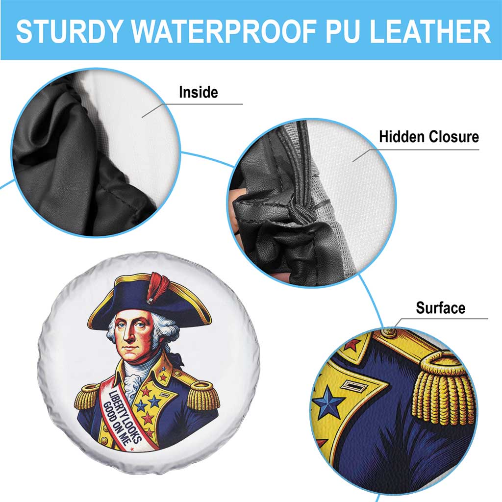 George Washington Patriotic History Graphic Spare Tire Cover Liberty Looks Good On Me 4th of July Founding Father Humor