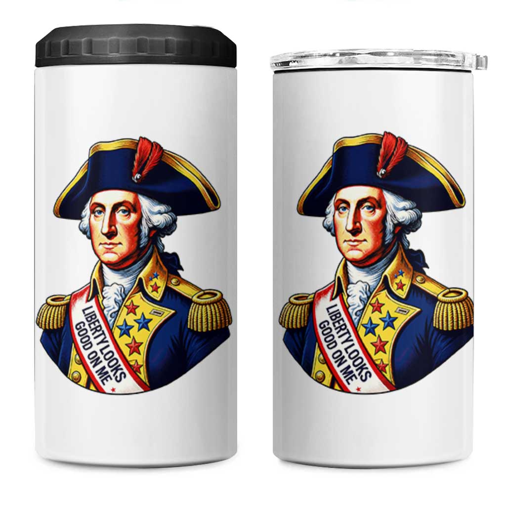 George Washington Patriotic History Graphic 4 in 1 Can Cooler Tumbler Liberty Looks Good On Me 4th of July Founding Father Humor