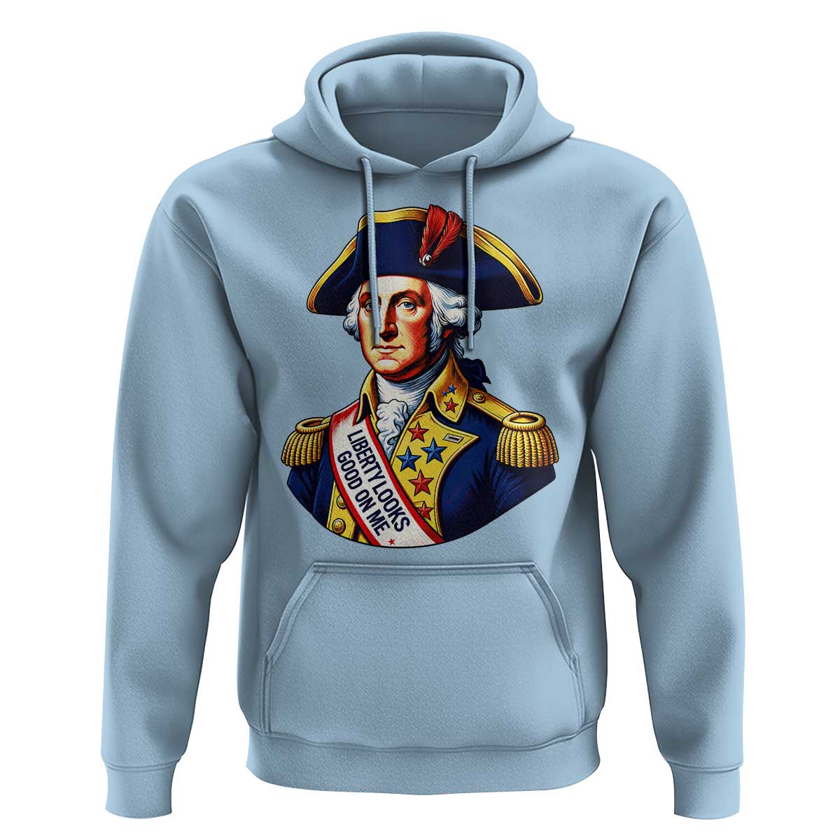 George Washington Patriotic History Graphic Hoodie Liberty Looks Good On Me 4th of July Founding Father Humor