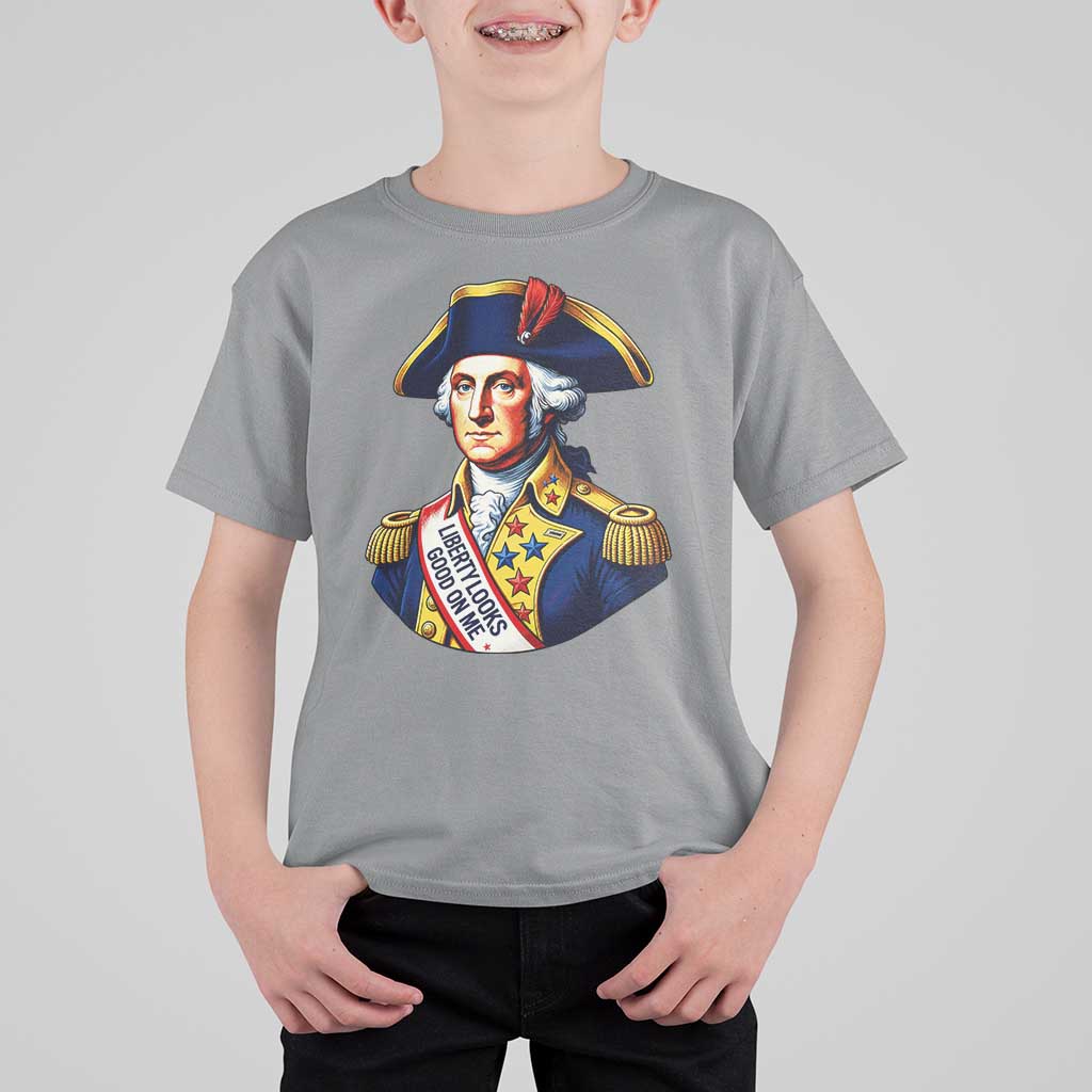 George Washington Patriotic History Graphic T Shirt For Kid Liberty Looks Good On Me 4th of July Founding Father Humor