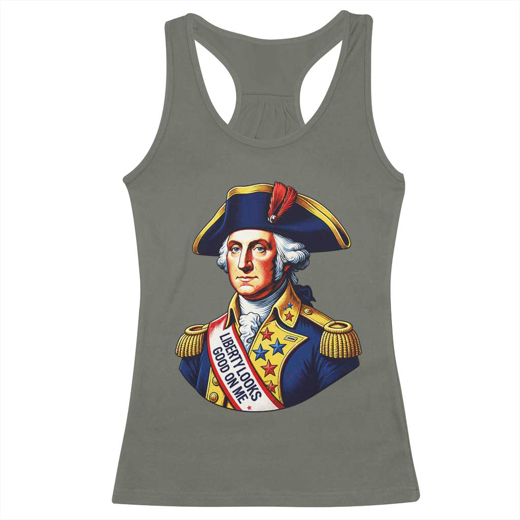George Washington Patriotic History Graphic Racerback Tank Top Liberty Looks Good On Me 4th of July Founding Father Humor