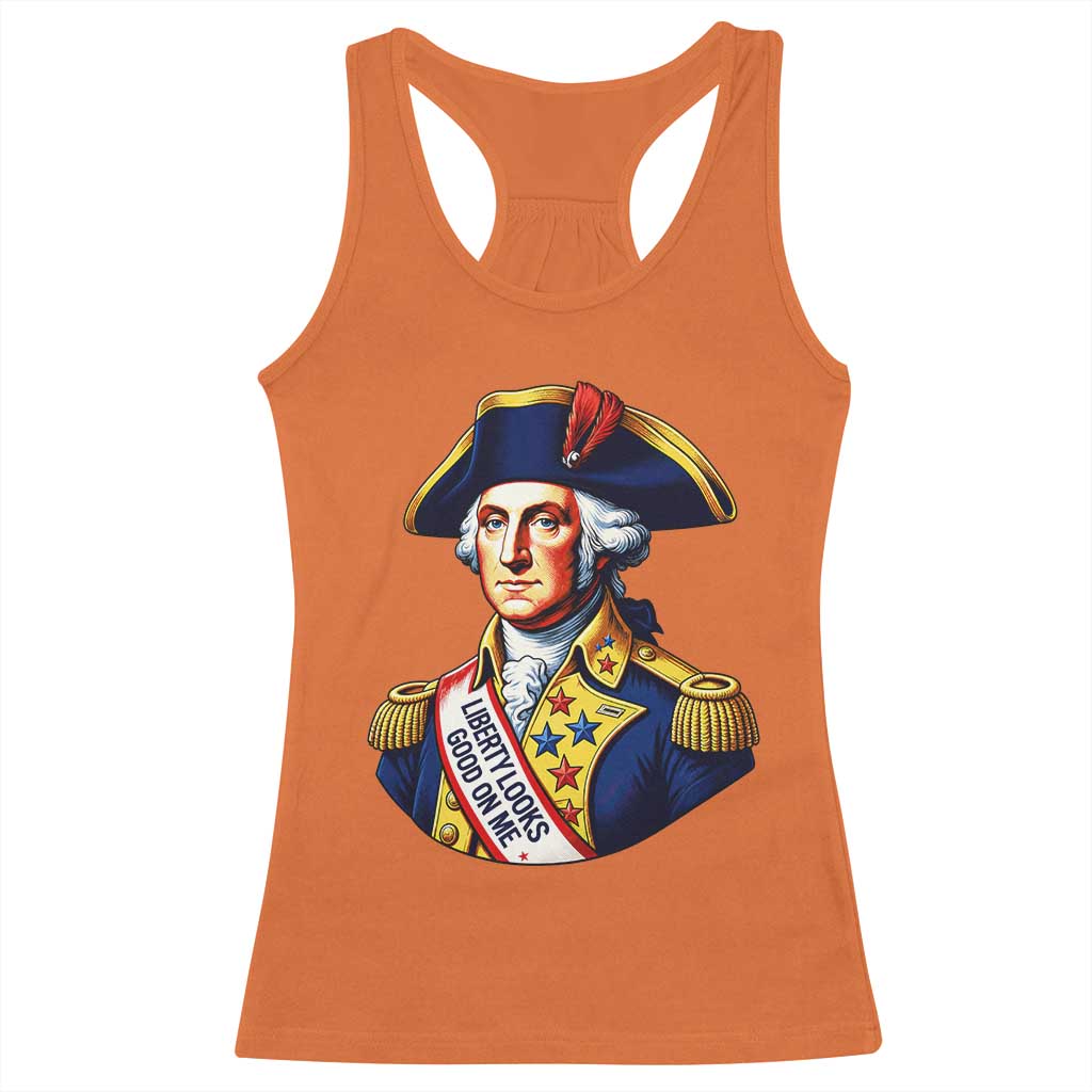 George Washington Patriotic History Graphic Racerback Tank Top Liberty Looks Good On Me 4th of July Founding Father Humor