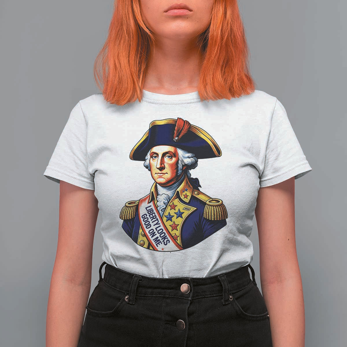 George Washington Patriotic History Graphic T Shirt For Women Liberty Looks Good On Me 4th of July Founding Father Humor
