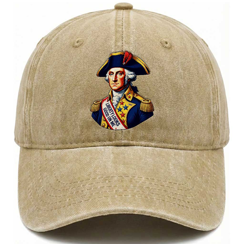 George Washington Patriotic History Graphic Washed Cotton Baseball Cap Liberty Looks Good On Me 4th of July Founding Father Humor