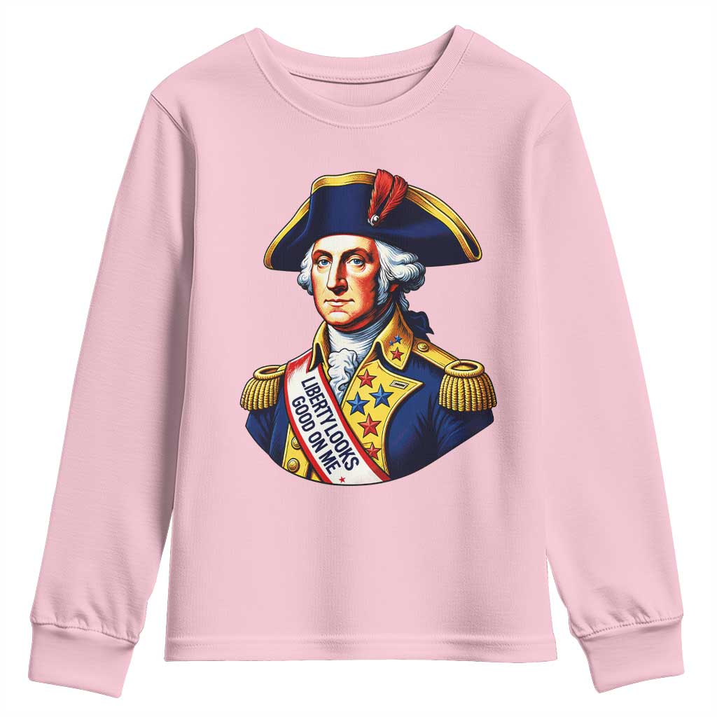 George Washington Patriotic History Graphic Youth Sweatshirt Liberty Looks Good On Me 4th of July Founding Father Humor