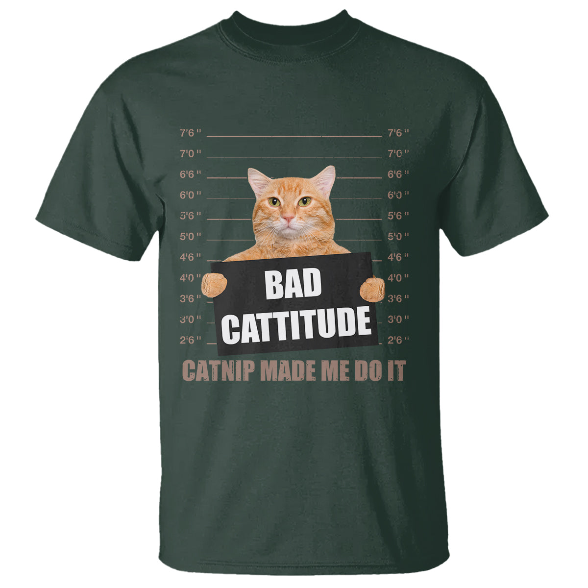 Funny Cat Mugshot T Shirt Bad Cattitude Catnip Made Me Do It - Wonder Print Shop