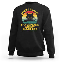 Cat Lover Sweatshirt Sorry I Can't I Have Plans With My Black Cat - Wonder Print Shop