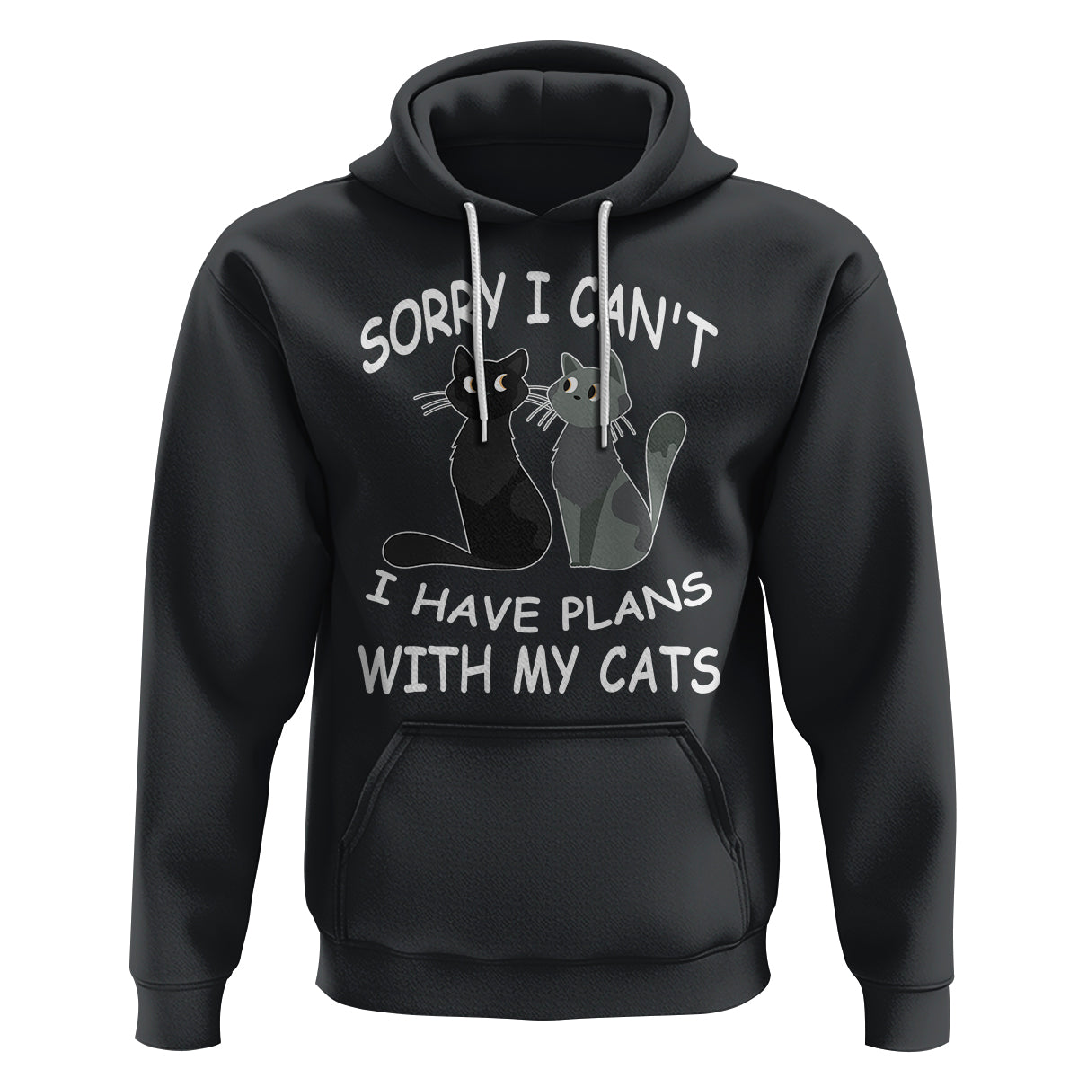 Cat Lover Hoodie Sorry I Can't I Have Plans With My Cats - Wonder Print Shop
