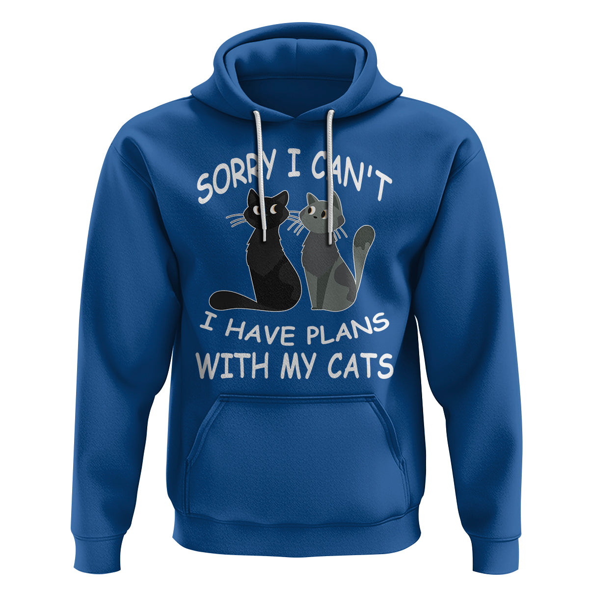 Cat Lover Hoodie Sorry I Can't I Have Plans With My Cats - Wonder Print Shop