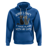Cat Lover Hoodie Sorry I Can't I Have Plans With My Cats - Wonder Print Shop