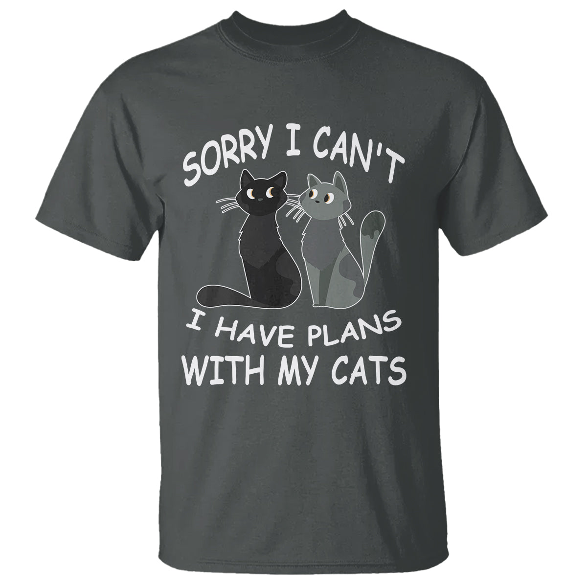 Cat Lover T Shirt Sorry I Can't I Have Plans With My Cats - Wonder Print Shop
