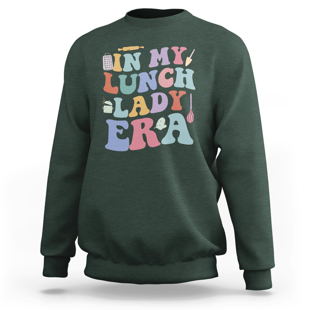 In My Lunch Lady Era Welcome Back To School Lunch Lady Life Sweatshirt - Wonder Print Shop