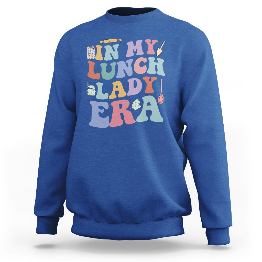 In My Lunch Lady Era Welcome Back To School Lunch Lady Life Sweatshirt - Wonder Print Shop