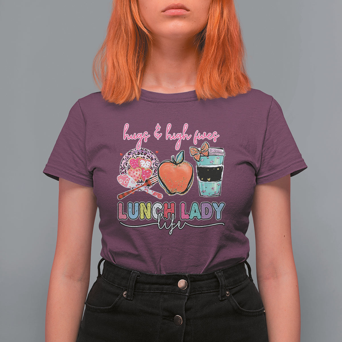 Lunch Lady T Shirt For Women Hugs And High Fives Lunch Lady Life Appreciation Lunch Lady - Wonder Print Shop