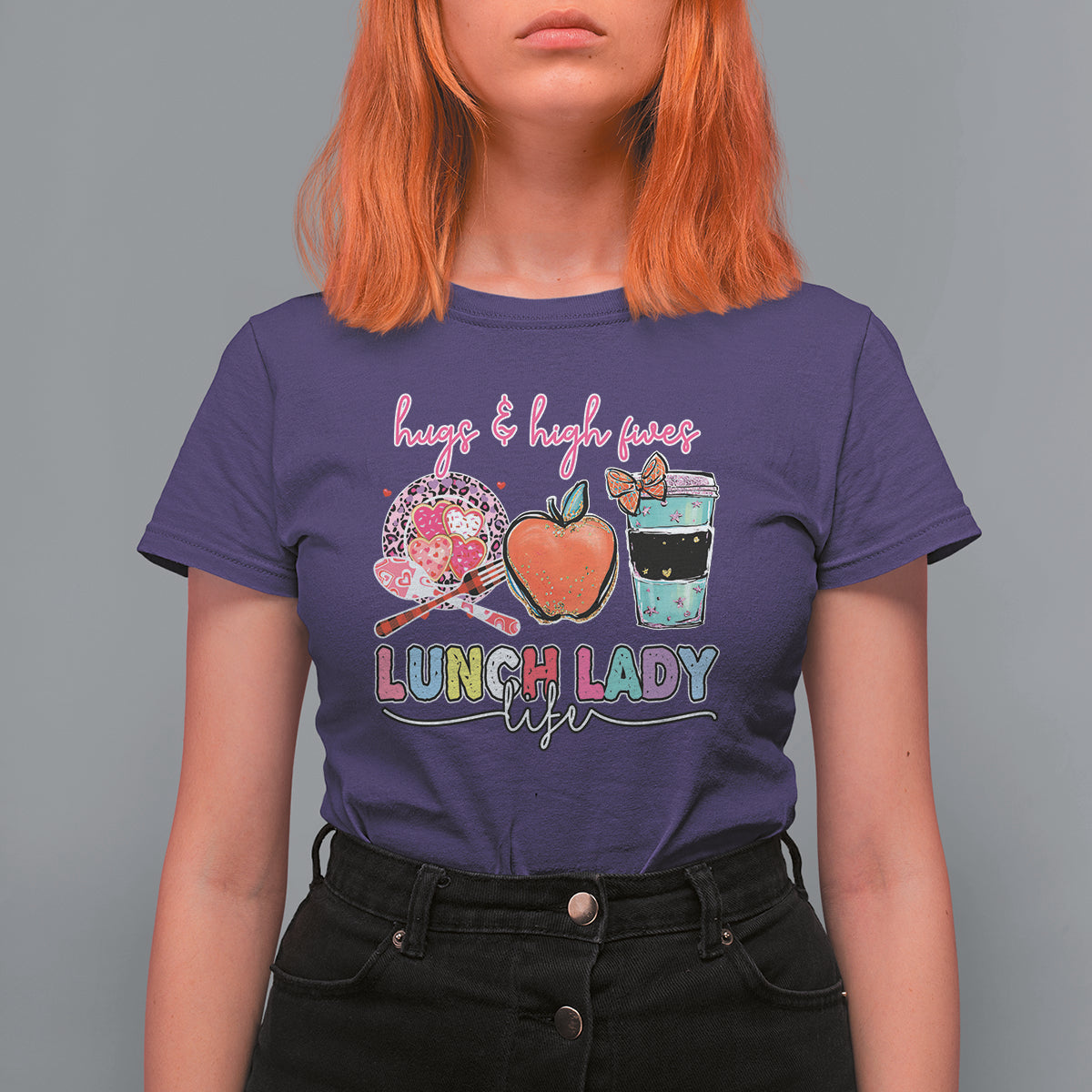 Lunch Lady T Shirt For Women Hugs And High Fives Lunch Lady Life Appreciation Lunch Lady - Wonder Print Shop