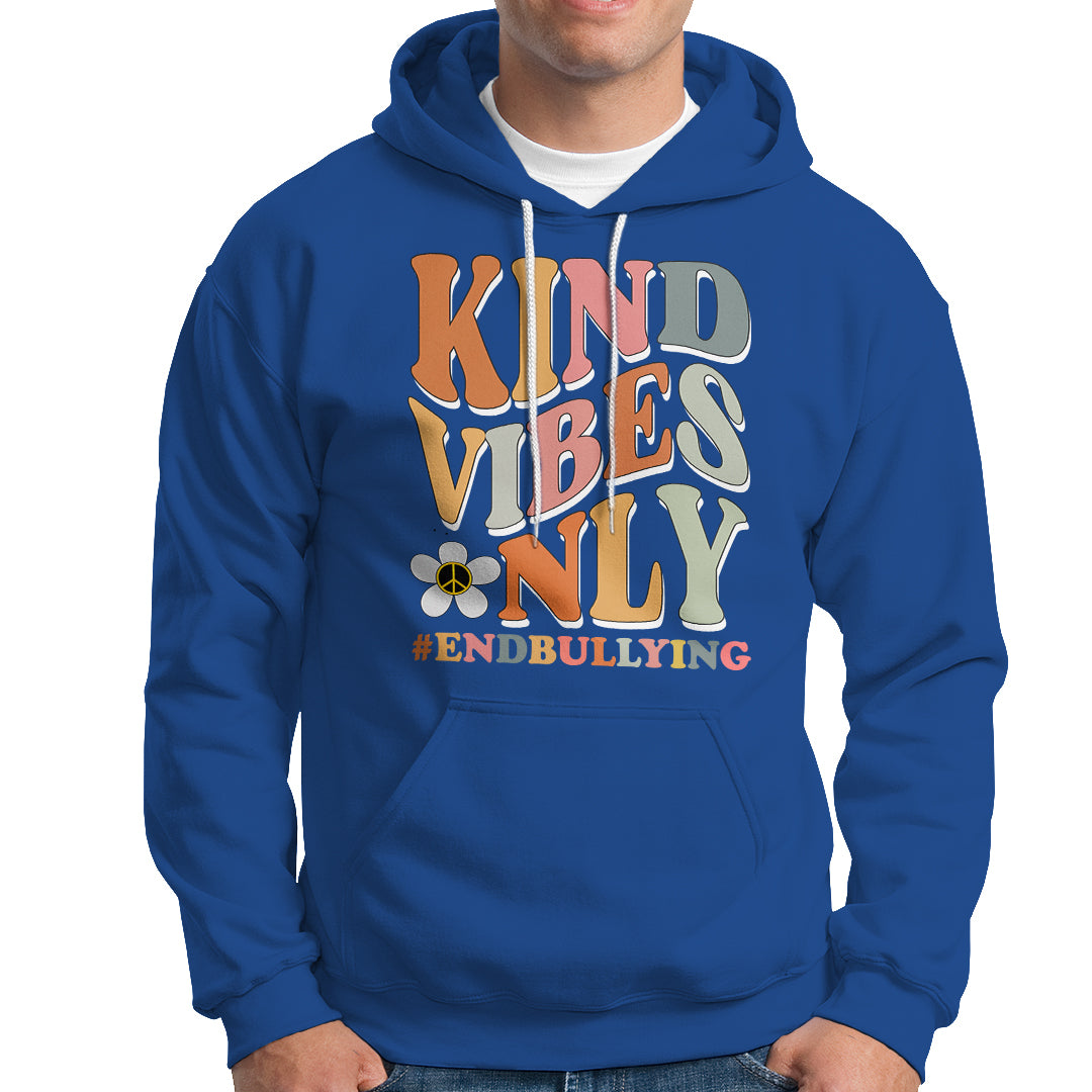 Anti Bullying Hoodie Kind Vibes Only End Bullying Retro Groovy - Wonder Print Shop