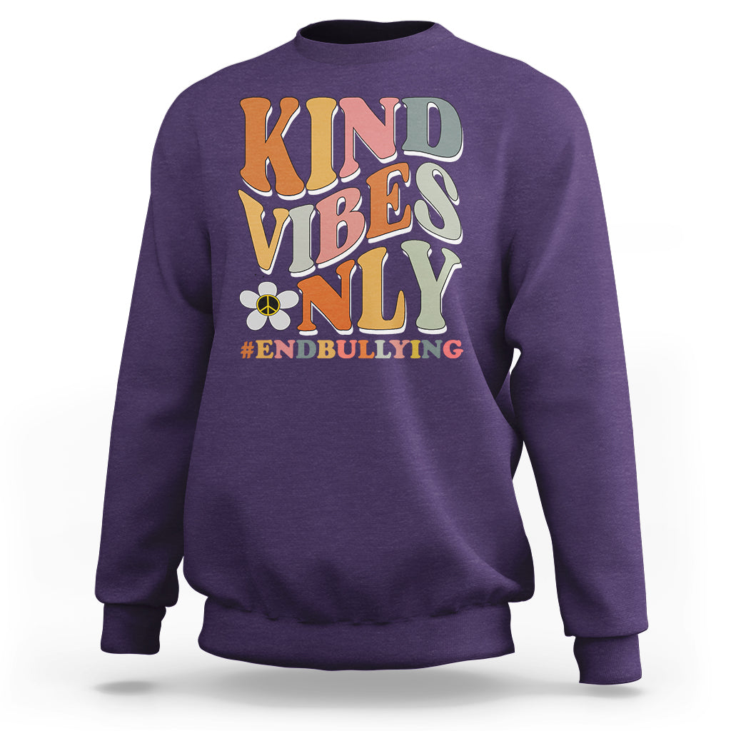 Anti Bullying Sweatshirt Kind Vibes Only End Bullying Retro Groovy - Wonder Print Shop
