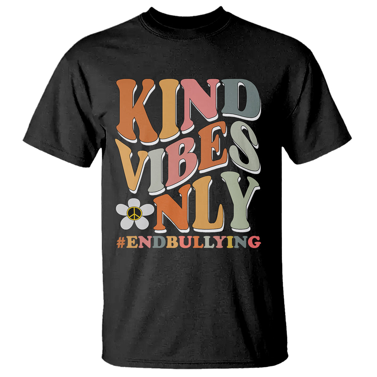 Anti Bullying T Shirt Kind Vibes Only End Bullying Retro Groovy - Wonder Print Shop