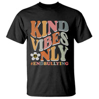 Anti Bullying T Shirt Kind Vibes Only End Bullying Retro Groovy - Wonder Print Shop