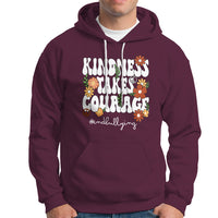 Anti Bullying Hoodie Kindness Takes Courage End Bullying Groovy Flower - Wonder Print Shop