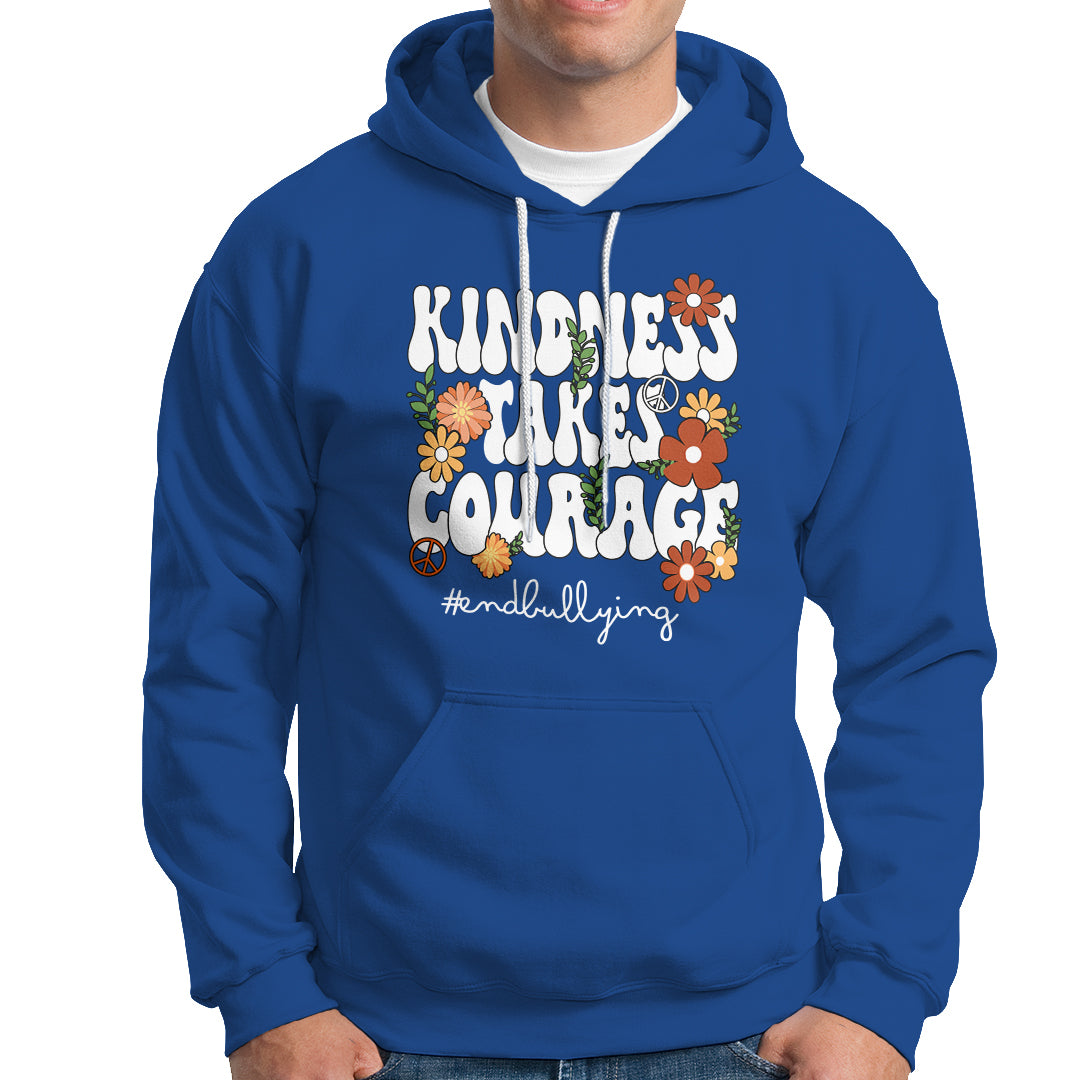 Anti Bullying Hoodie Kindness Takes Courage End Bullying Groovy Flower - Wonder Print Shop