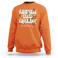 Anti Bullying Sweatshirt Kindness Takes Courage End Bullying Groovy Flower - Wonder Print Shop