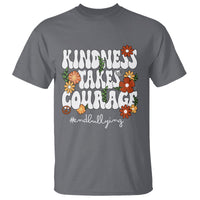 Anti Bullying T Shirt Kindness Takes Courage End Bullying Groovy Flower - Wonder Print Shop