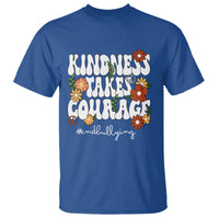 Anti Bullying T Shirt Kindness Takes Courage End Bullying Groovy Flower - Wonder Print Shop