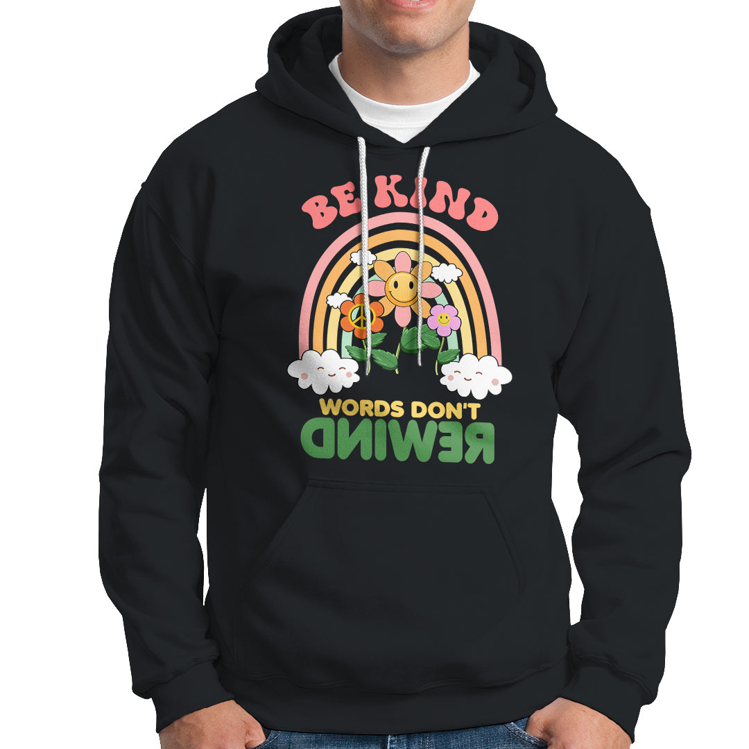 Anti Bullying Hoodie Be Kind Words Don't Rewind Rainbow - Wonder Print Shop
