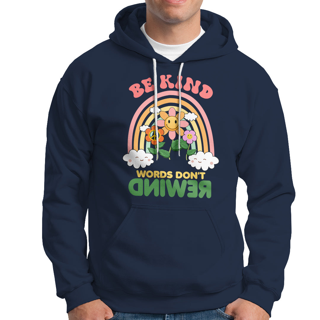 Anti Bullying Hoodie Be Kind Words Don't Rewind Rainbow - Wonder Print Shop