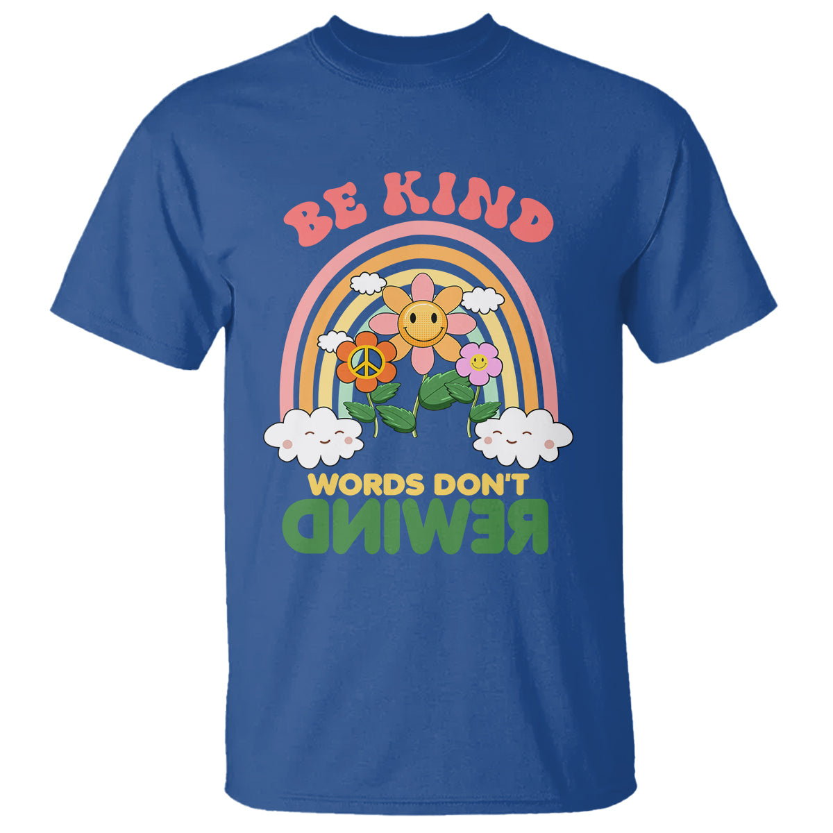 Anti Bullying T Shirt Be Kind Words Don't Rewind Rainbow - Wonder Print Shop