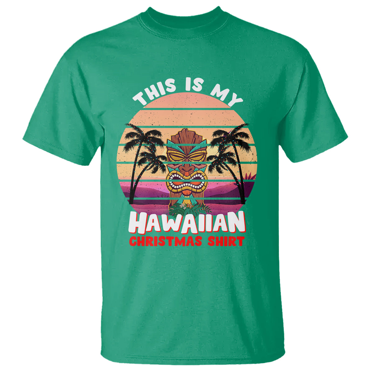This Is My Hawaiian Christmas Shirt Retro Tropical Xmas Hawaii Tiki T Shirt - Wonder Print Shop
