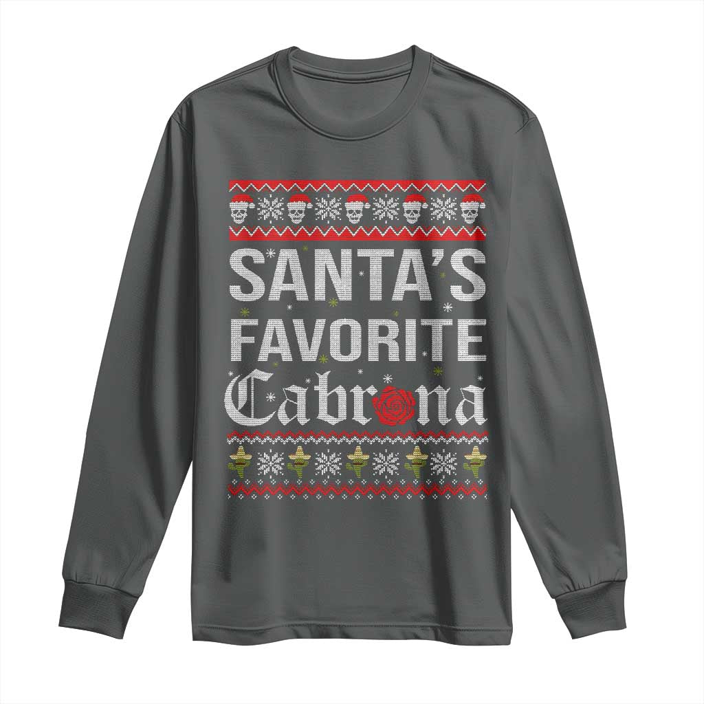 Funny Mexican Ugly Christmas Long Sleeve Shirt Santa's Favorite Cabrona Xmas Party Gift
