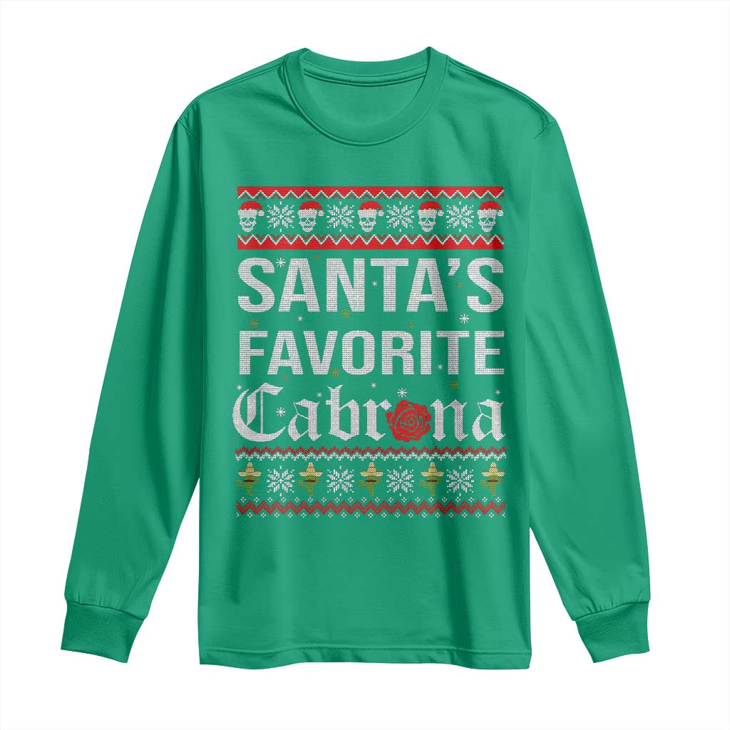 Funny Mexican Ugly Christmas Long Sleeve Shirt Santa's Favorite Cabrona Xmas Party Gift
