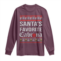 Funny Mexican Ugly Christmas Long Sleeve Shirt Santa's Favorite Cabrona Xmas Party Gift