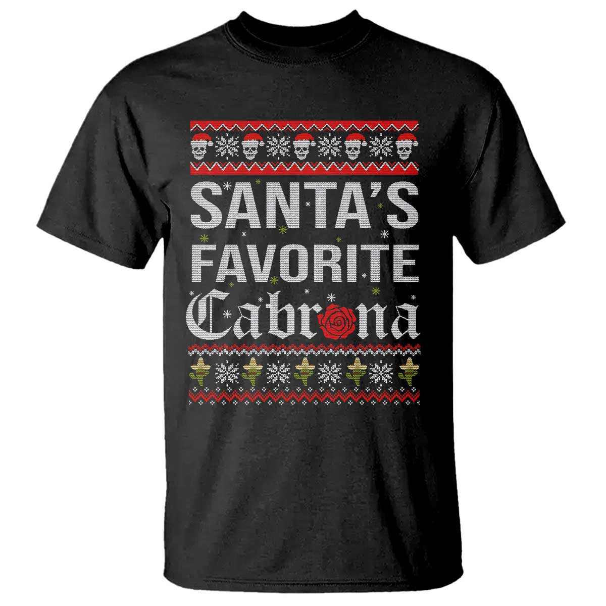 Funny Mexican Ugly Christmas T Shirt Santa's Favorite Cabrona Xmas Party Gift - Wonder Print Shop